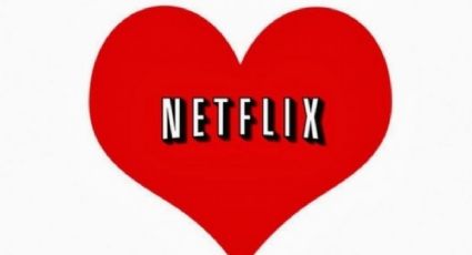 Netflix tiene el mejor plan para este San Valentin